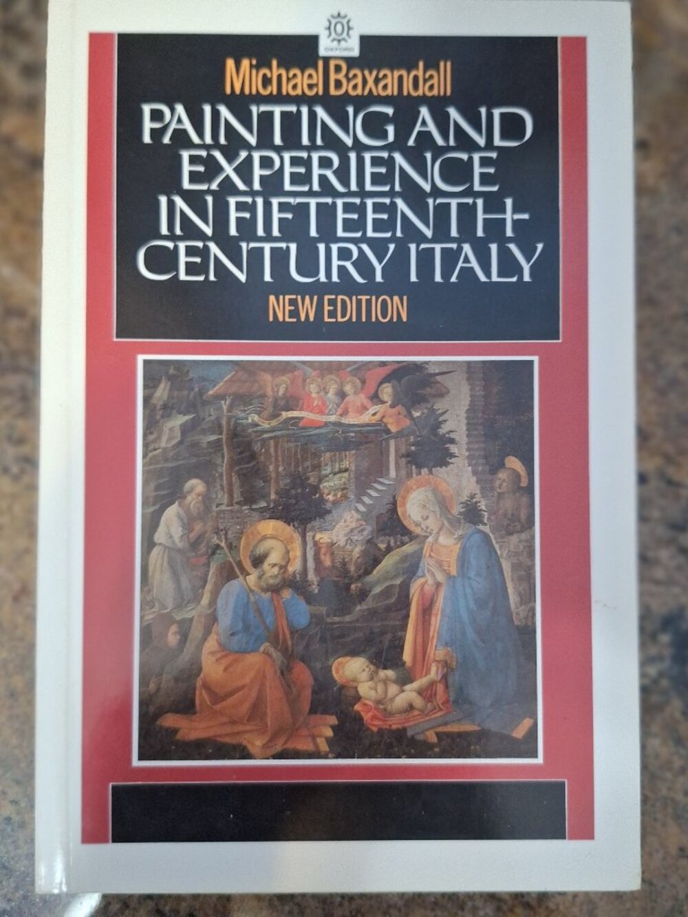 Painting and Experience in Fifteenth-Century Italy by Michael Baxandall